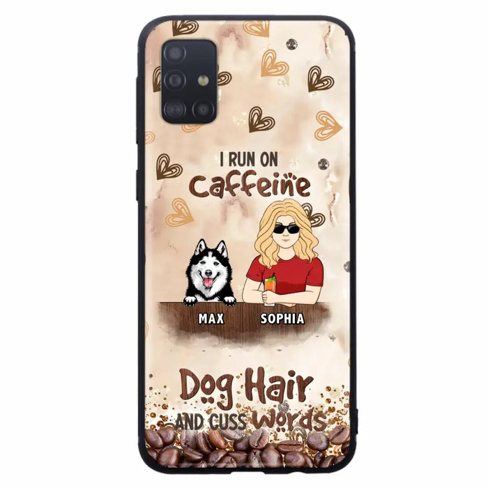 Personalized Pet Phone Case - Gift Idea For Dog/Cat/Horse Lovers - I Run On Caffeine Dog Hair And Cuss Words - Case For iPhone/Samsung