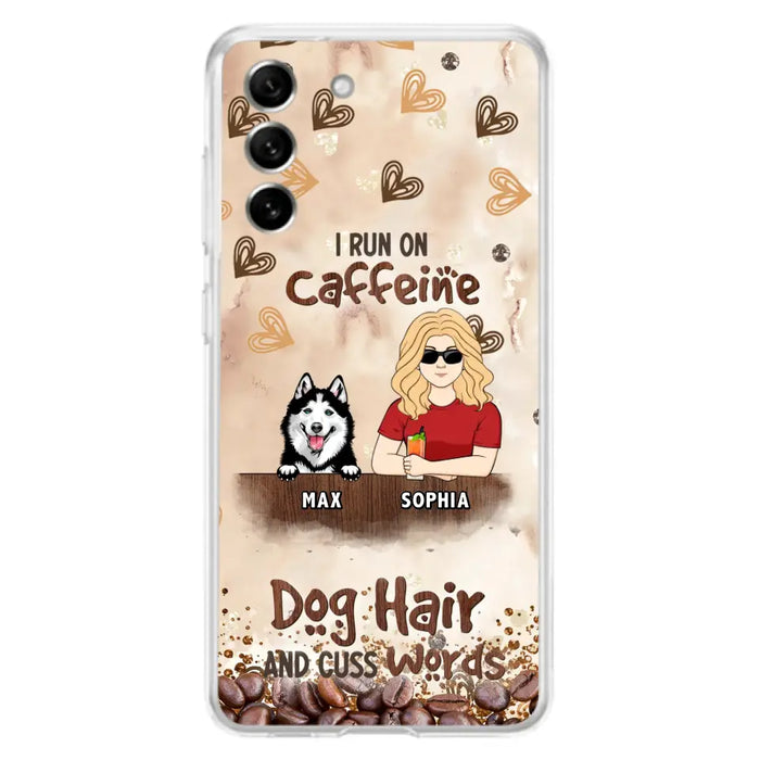 Personalized Pet Phone Case - Gift Idea For Dog/Cat/Horse Lovers - I Run On Caffeine Dog Hair And Cuss Words - Case For iPhone/Samsung