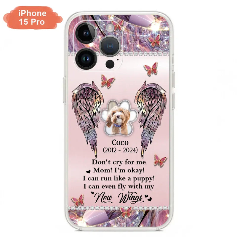 Personalized Memorial Phone Case - Upload Photo - Memorial Gift Idea For Dog Lover - Don't Cry For Me - Case For iPhone/Samsung