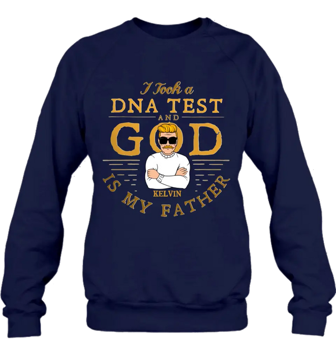 Custom Personalized Dad/Mom Shirt/Hoodie - Father's Day/Mother's Day Gift Idea - I Took A DNA Test