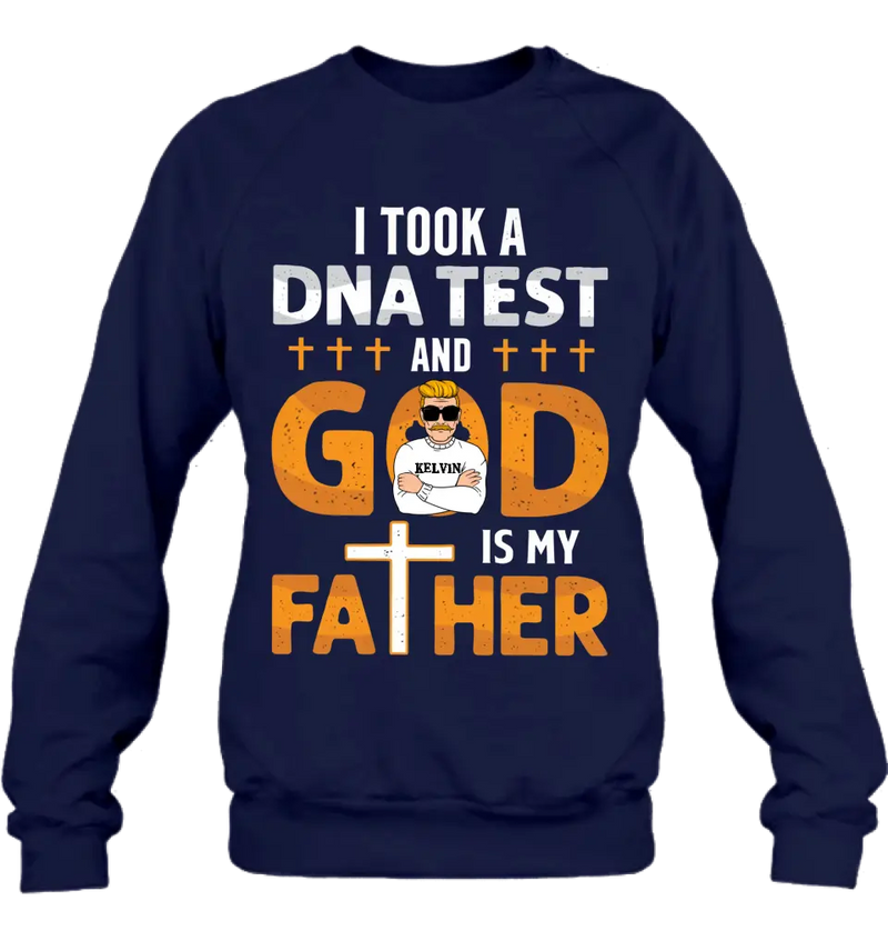 Personalized Dad/Mom Shirt/Hoodie - Father's Day/Mother's Day Gift Idea - God Is My Father