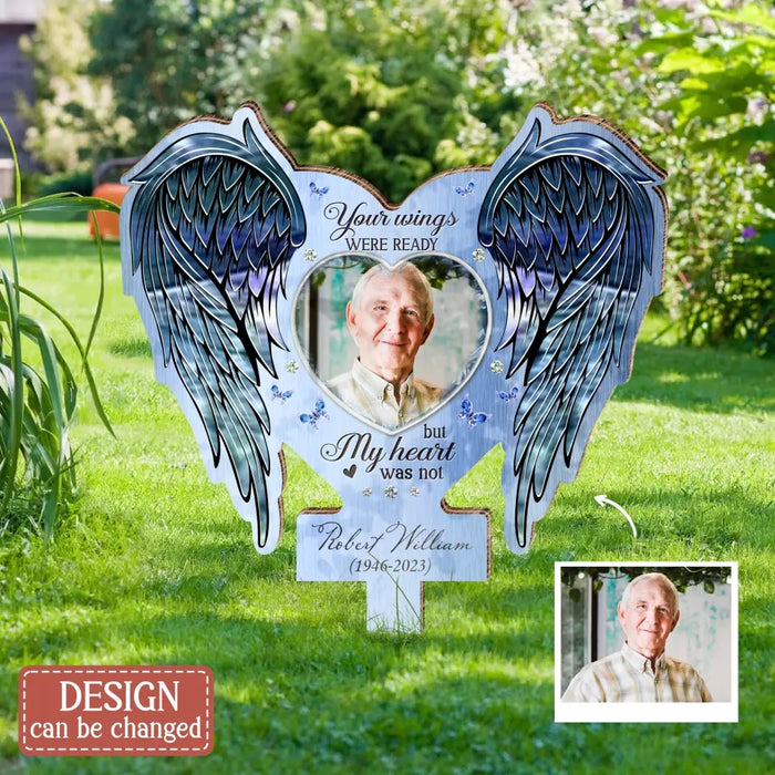 Custom Personalized Memorial Pet Garden Stake - Upload Photo - Memorial Gift Idea For Pet Lover - Your Wings Were Ready But My Heart Was Not