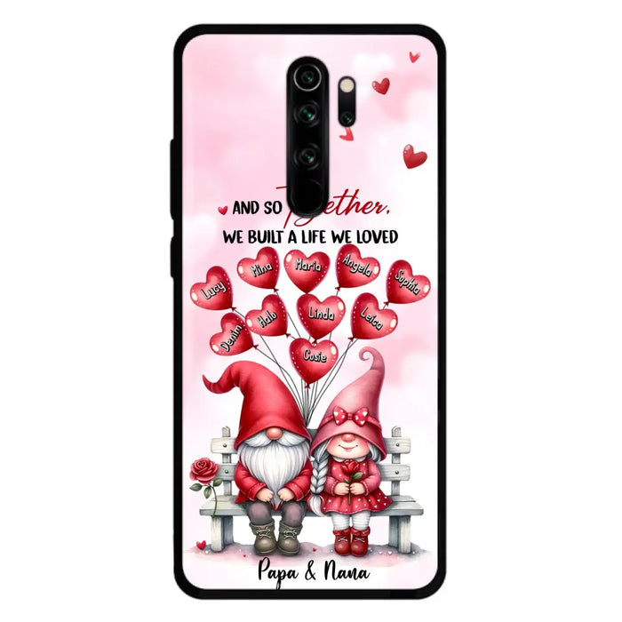 Custom Personalized Grandma Phone Case - Gift Idea For Grandma/Grandpa - Up to 10 Kids - And So Together We Built A Life We Loved - Case For Oppo/Xiaomi/Huawei