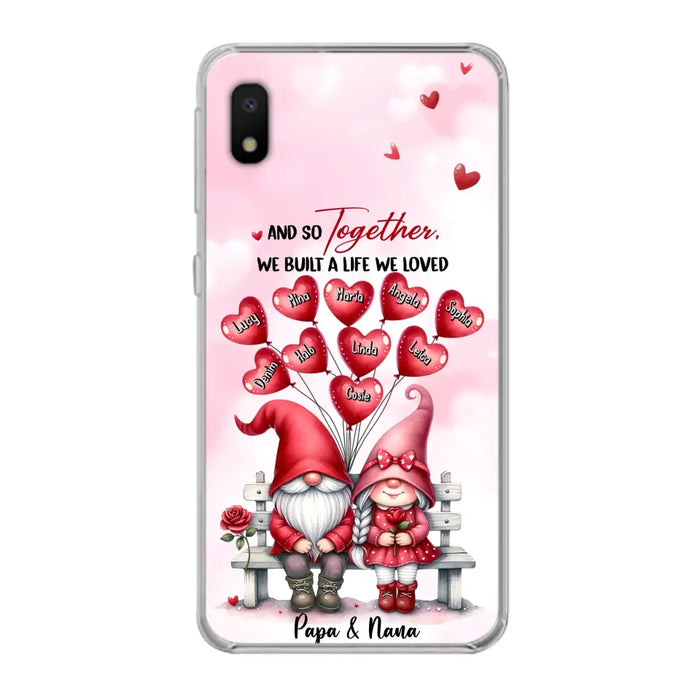 Custom Personalized Grandma Phone Case - Gift Idea For Grandma/Grandpa - Up to 10 Kids - And So Together We Built A Life We Loved - Case For iPhone, Samsung