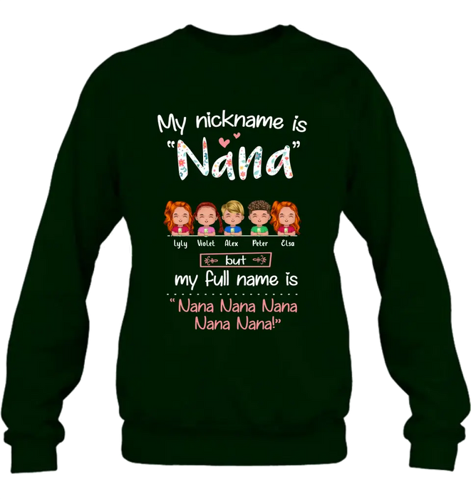 Personalized Nana Shirt/Hoodie - Up to 5 Kids - Gift Idea For Grandma - My Nickname Is Nana