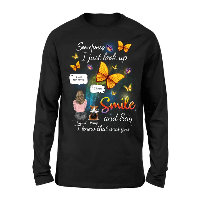 Personalized Memorial Dog Mom Shirt/Hoodie - Gift Idea For Dog Owners - Upto 4 Dogs - Sometimes I Just Look Up