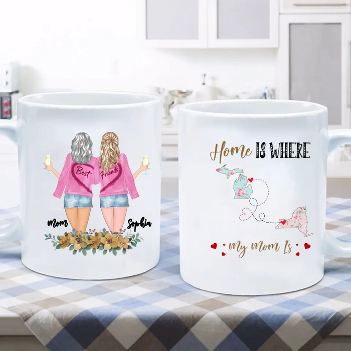 Personalized Mom  & Daughter Coffee Mug - Gift Idea For Mother's Day - Home Is Where My Mom Is