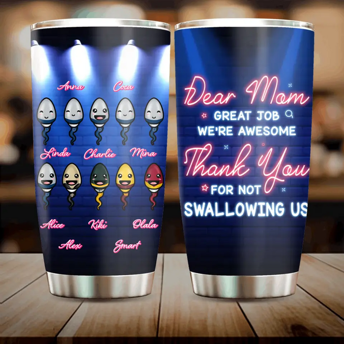 Custom Personalized Sport Sperms Tumbler - Gift Idea For Mother's Day - Upto 10 Sperms - Dear Mom Great Job We're Awesome