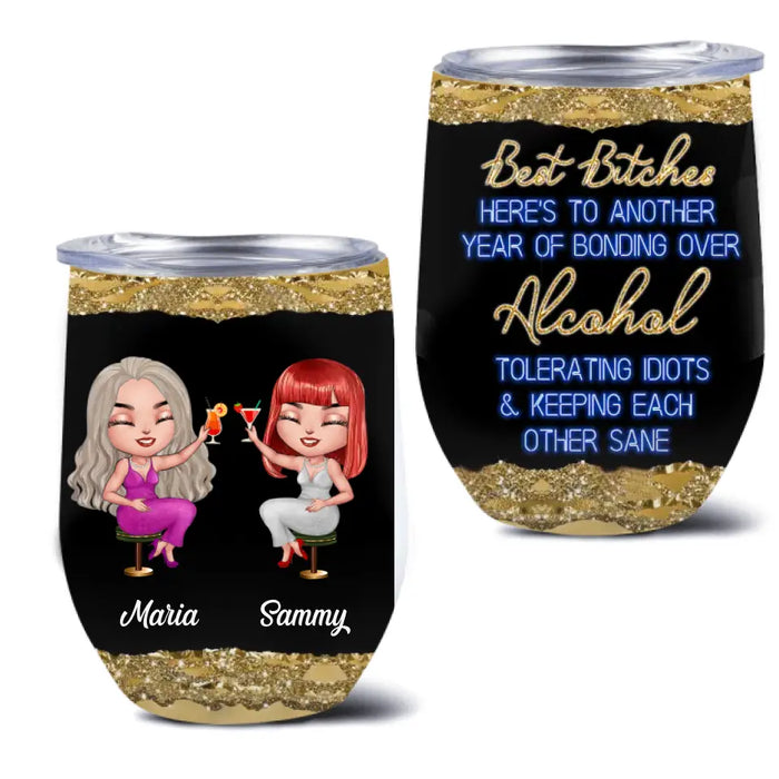 Custom Personalized Besties Wine Tumbler - Gift Idea For Friends/Sisters/Besties - Best Bitches