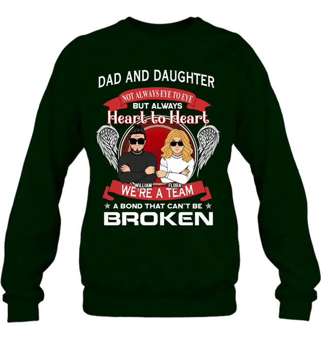 Custom Personalized We're A Team T-shirt/ Sweatshirt/ Long Sleeve/ Hoodie - Gift Idea For Mom/ Dad/ Daughter/ Son - Not Always Eye To Eye But Heart To Heart