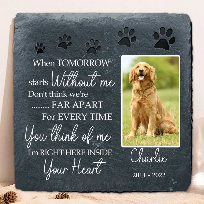 Custom Photo Pet Loss Square Lithograph - Remembrance Stones Gift Idea For Dog/ Cat Lover - I'm Right Here Inside Your Heart