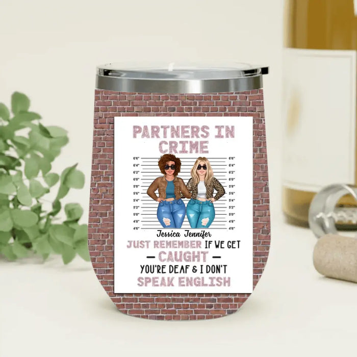 Custom Personalized Besties Wine Tumbler - Gift Idea For Friends/Sisters/Besties - Partners In Crime