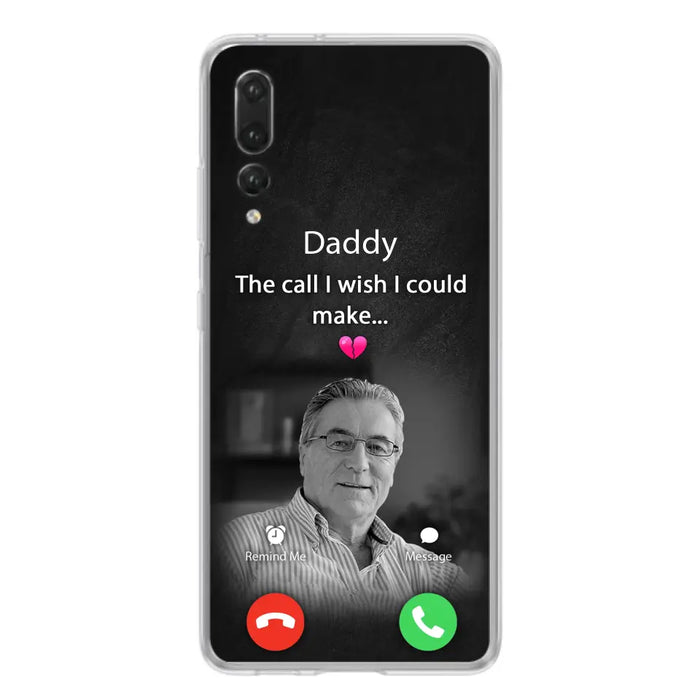 Custom Personalized Memorial Mom Phone Case - Upload Photo - Memorial Gift Idea For Mom/ Dad - The Call I Wish I Could Make - Case For Oppo/ Xiaomi/ Huawei