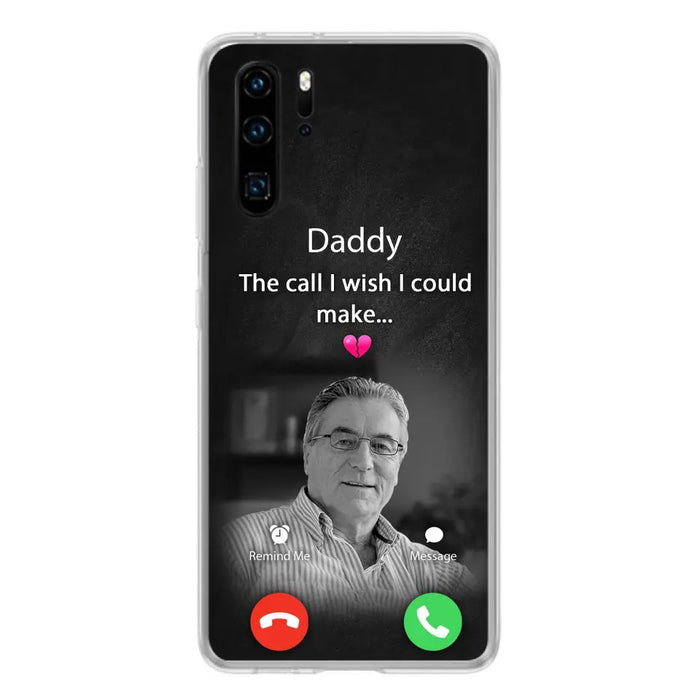 Custom Personalized Memorial Mom Phone Case - Upload Photo - Memorial Gift Idea For Mom/ Dad - The Call I Wish I Could Make - Case For Oppo/ Xiaomi/ Huawei