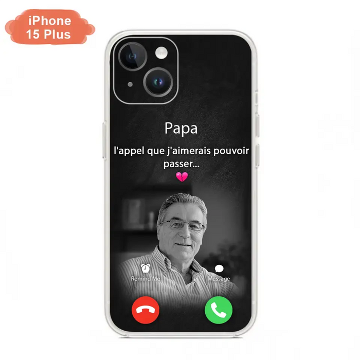 Coque de téléphone personnalisée pour papa commémoratif - Télécharger une photo - L'appel que j'aimerais pouvoir passer- Coque de téléphone pour iPhone/ Samsung