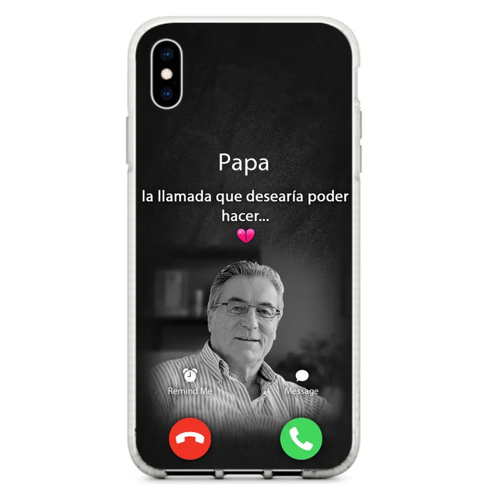 Funda personalizada para teléfono conmemorativo de papa - Cargar foto - Idea de regalo conmemorativo para mamá/papá - La llamada que desearía poder hacer - Funda para iPhone/ Samsung