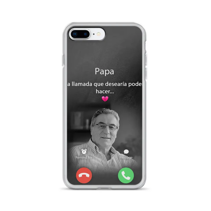 Funda personalizada para teléfono conmemorativo de papa - Cargar foto - Idea de regalo conmemorativo para mamá/papá - La llamada que desearía poder hacer - Funda para iPhone/ Samsung