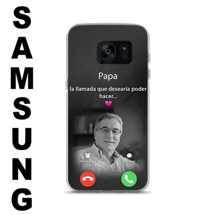 Funda personalizada para teléfono conmemorativo de papa - Cargar foto - Idea de regalo conmemorativo para mamá/papá - La llamada que desearía poder hacer - Funda para iPhone/ Samsung