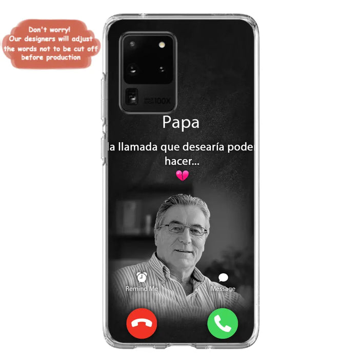 Funda personalizada para teléfono conmemorativo de papa - Cargar foto - Idea de regalo conmemorativo para mamá/papá - La llamada que desearía poder hacer - Funda para iPhone/ Samsung