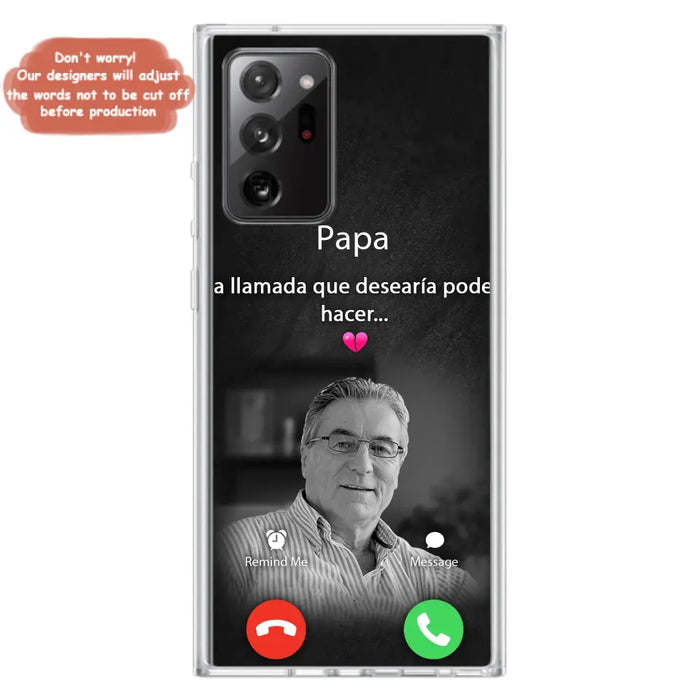 Funda personalizada para teléfono conmemorativo de papa - Cargar foto - Idea de regalo conmemorativo para mamá/papá - La llamada que desearía poder hacer - Funda para iPhone/ Samsung