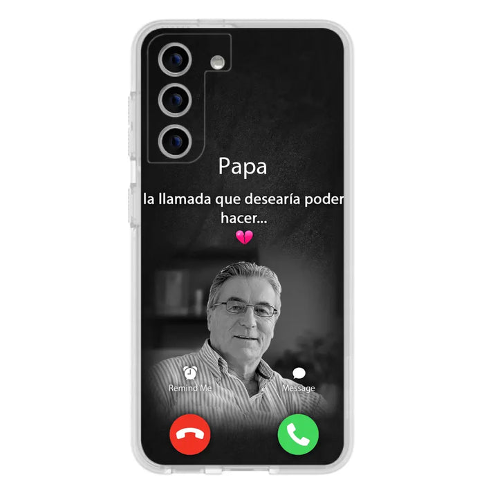 Funda personalizada para teléfono conmemorativo de papa - Cargar foto - Idea de regalo conmemorativo para mamá/papá - La llamada que desearía poder hacer - Funda para iPhone/ Samsung