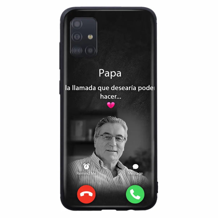 Funda personalizada para teléfono conmemorativo de papa - Cargar foto - Idea de regalo conmemorativo para mamá/papá - La llamada que desearía poder hacer - Funda para iPhone/ Samsung