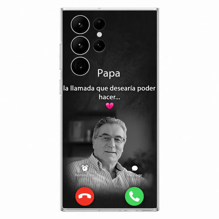 Funda personalizada para teléfono conmemorativo de papa - Cargar foto - Idea de regalo conmemorativo para mamá/papá - La llamada que desearía poder hacer - Funda para iPhone/ Samsung