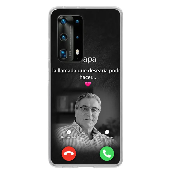 Funda personalizada para teléfono conmemorativo de papa - Cargar foto - Idea de regalo conmemorativo para mamá/papá - La llamada que desearía poder hacer - Funda para Xiaomi/ Oppo/ Huawei