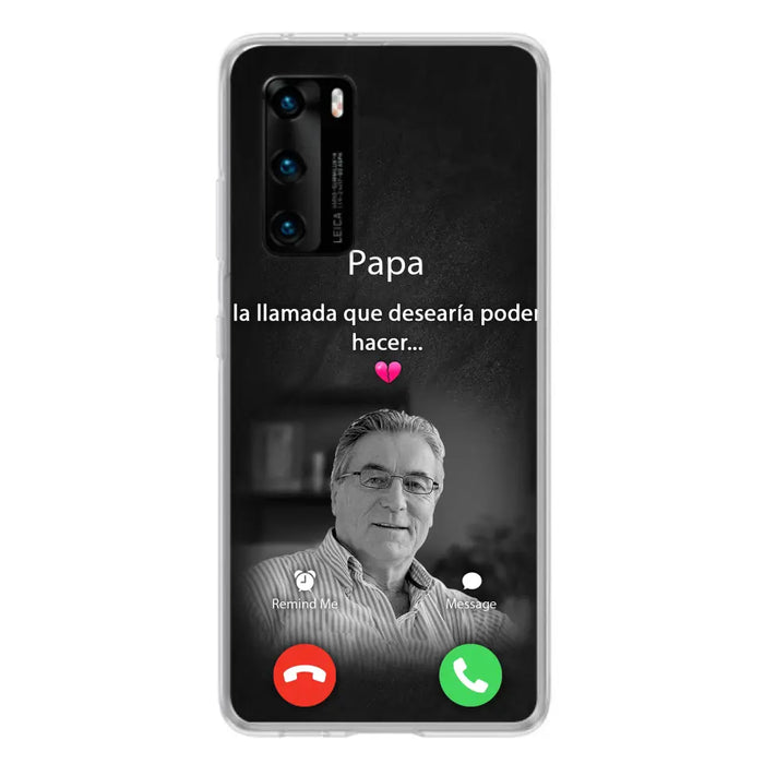 Funda personalizada para teléfono conmemorativo de papa - Cargar foto - Idea de regalo conmemorativo para mamá/papá - La llamada que desearía poder hacer - Funda para Xiaomi/ Oppo/ Huawei