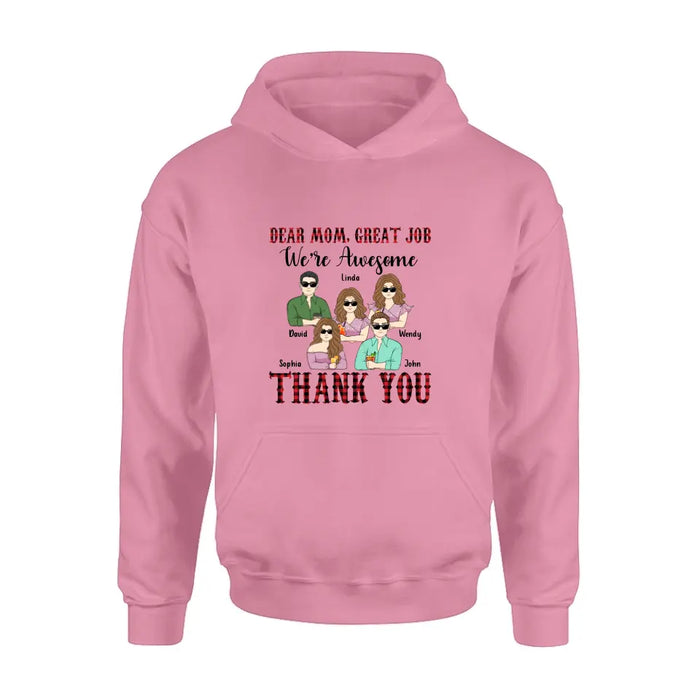 Custom Personalized Mom Shirt - Upto 4 Children - Mother's Day Gift Idea for Mom - Dear Mom Great Job