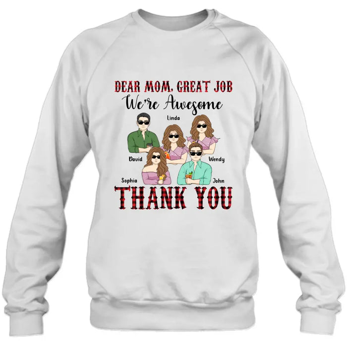 Custom Personalized Mom Shirt - Upto 4 Children - Mother's Day Gift Idea for Mom - Dear Mom Great Job