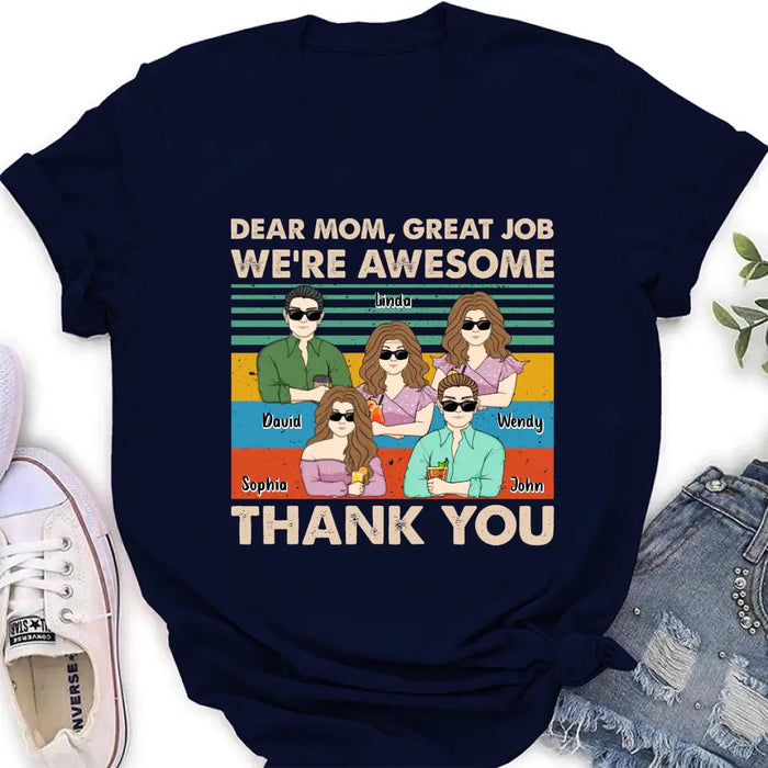 Personalized Mom Shirt/ Hoodie - Upto 4 Children - Gift Idea For Mother's Day - Dear Mom Great Job We're Awesome Thank You