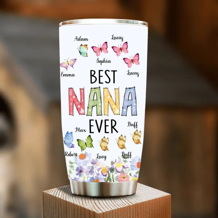 Custom Personalized Nana Floral Tumbler - Gift Idea For Mom/ Grandma/ Nana with up to 10 Kids - Best Nana Ever