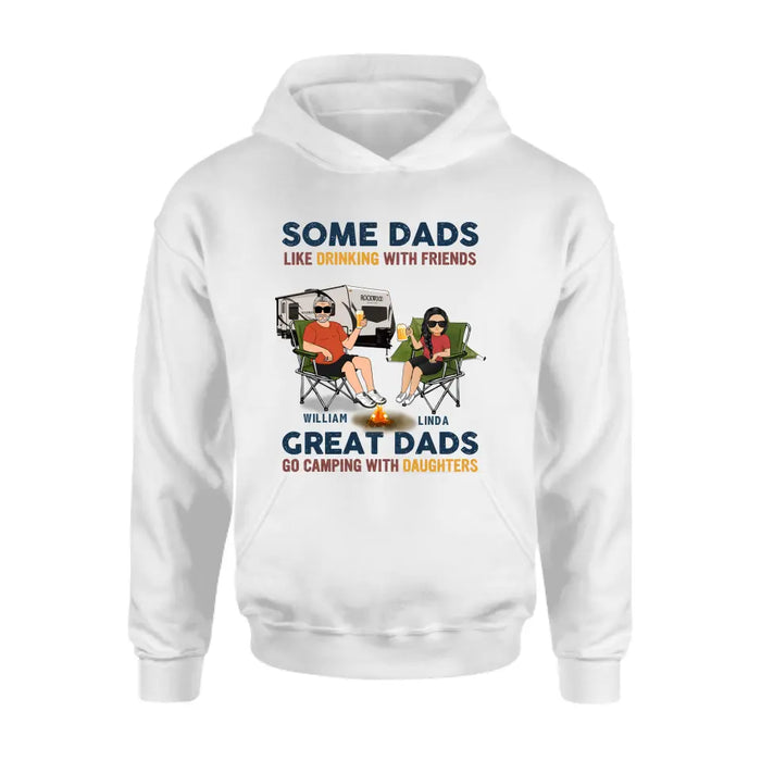 Custom Personalized Camping Dad Drunk Shirt/ Pullover Hoodie - Father's Day Gift Idea For Camping Lover - Great Dads Go Camping With Daughters