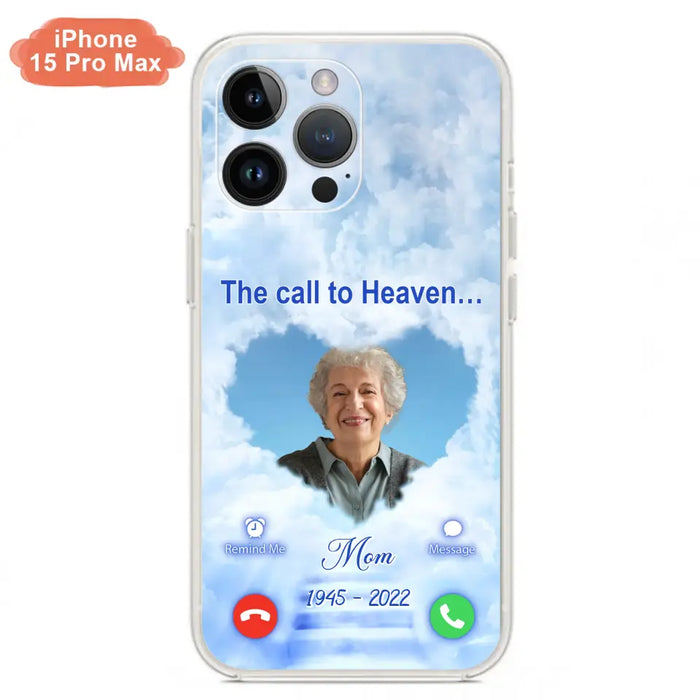 Custom Personalized Memorial Photo Phone Case - Memorial Gift Idea for Mother's Day/Father's Day - The Call To Heaven - Case for iPhone/Samsung