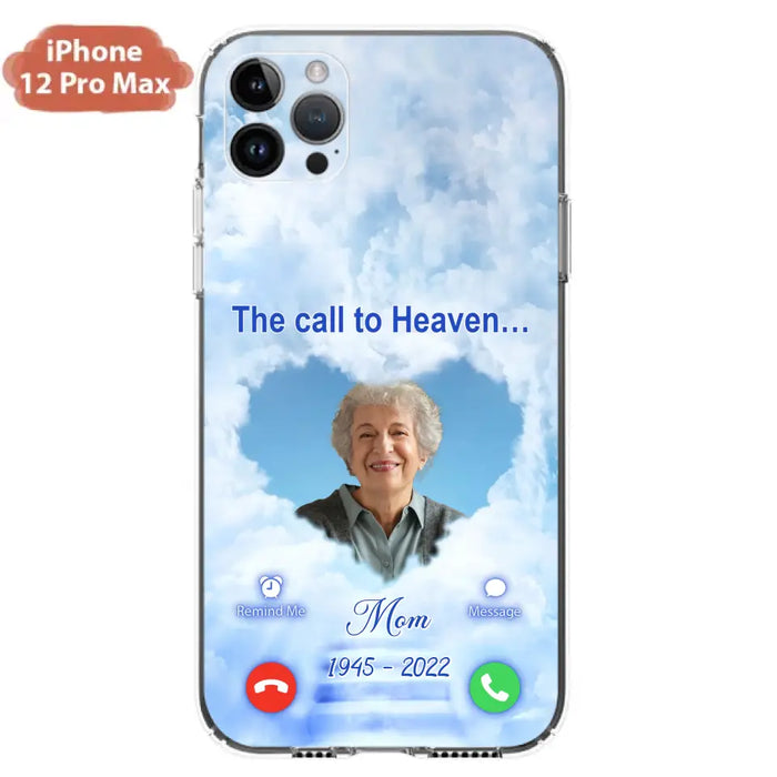 Custom Personalized Memorial Photo Phone Case - Memorial Gift Idea for Mother's Day/Father's Day - The Call To Heaven - Case for iPhone/Samsung