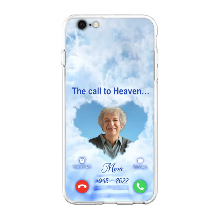 Custom Personalized Memorial Photo Phone Case - Memorial Gift Idea for Mother's Day/Father's Day - The Call To Heaven - Case for iPhone/Samsung