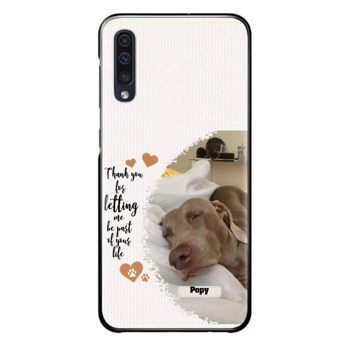 Custom Personalized Memorial Photo Phone Case - Memorial Gift Idea For Pet Lover - Case for iPhone/Samsung - Thank You For Letting Me Be Part Of Your Life