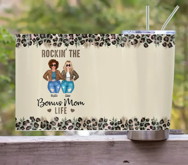 Custom Personalized Bonus Mom Tumbler - Gift Idea For Mother's Day - Rockin' The Bonus Mom Life