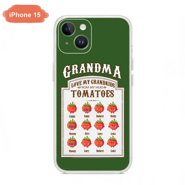 Custom Personalized Grandma Tomatoes Phone Case - Gift Idea For Mother's Day/Grandma- Upto 12 Tomatoes - Case For iPhone/ Samsung