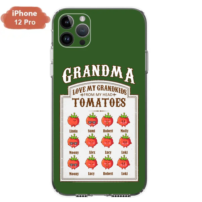 Custom Personalized Grandma Tomatoes Phone Case - Gift Idea For Mother's Day/Grandma- Upto 12 Tomatoes - Case For iPhone/ Samsung