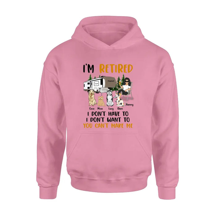 Custom Personalized Pet Mom Shirt/ Hoodie - Upto 4 Pets - Mother's Day Gift Idea For Mom - I'm Retired