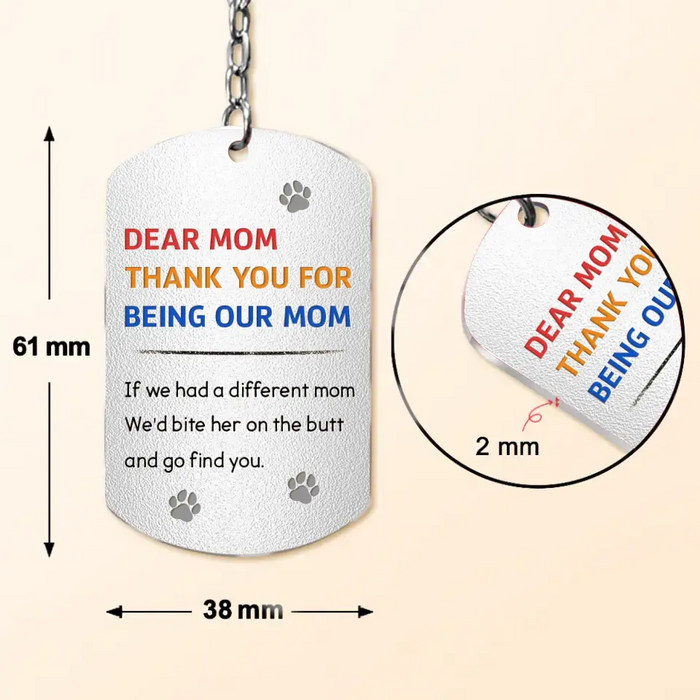 Personalized Dog Mom Aluminum Keychain - Gift For Mother's Day/Dog Lovers - Upto 7 Dogs - We're So Sorry For All The Times We Kissed You After Licking Our Butts