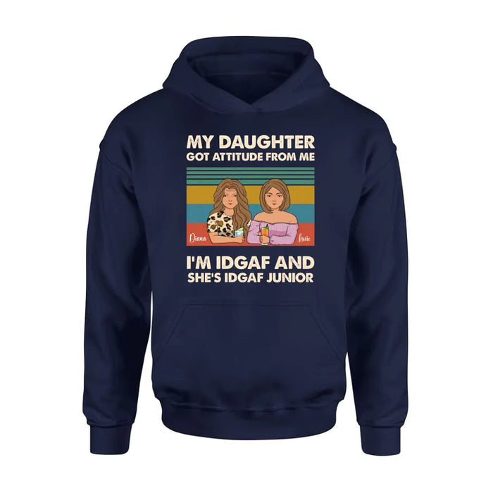 Custom Personalized Mom T-shirt/ Hoodie - Gift Idea For Mother's Day - I'm IDGAF And She's IDGAF Junior