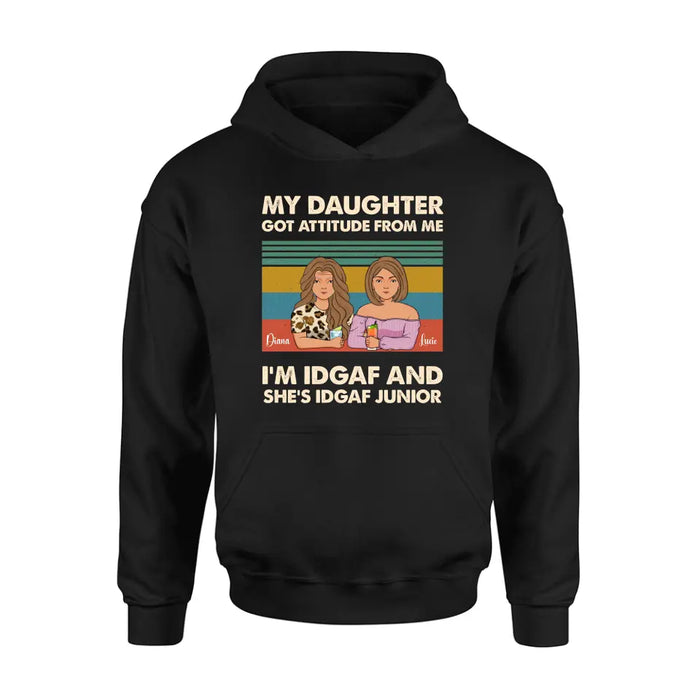 Custom Personalized Mom T-shirt/ Hoodie - Gift Idea For Mother's Day - I'm IDGAF And She's IDGAF Junior