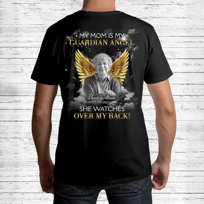 Custom Personalized Memorial Mom/Dad T-shirt/ Hoodie - Design On The Back - Upload Photo - Memorial Gift Idea for Mother's Day/Father's Day - My Mom Is My Guardian Angel