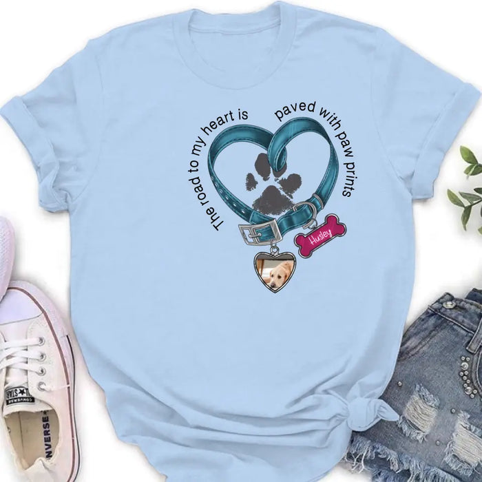 Custom Personalized Dog Remembrance T-shirt/ Hoodie - Gift Idea For Dog Lover/ Mother's Day/Father's Day - The Road To My Heart Is Paved With Paw Prints