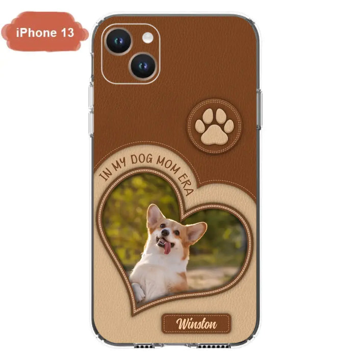 Custom Personalized In My Dog Mom Era Phone Case - Upload Photo - Gift Idea For Dog Lover/ Mother's Day - Case For iPhone/ Samsung