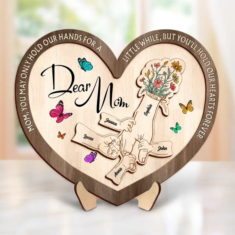 Personalized Mom 2 Layered Wooden Art - Up to 10 Children - Mother's Day Gift Idea for Mom - Mom You May Only Hold Our Hands For A Little While