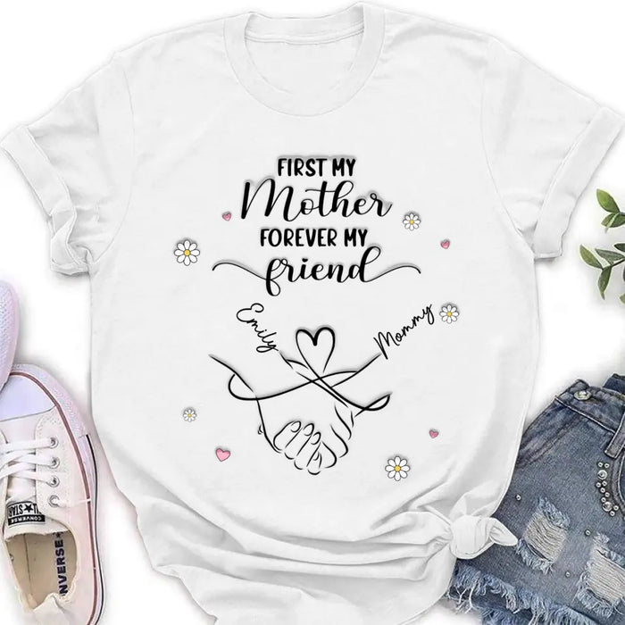 Custom Personalized Mom & Daughter Shirt/Hoodie - Mother's Day Gift Idea To Mom - First My Mother Forever My Friend